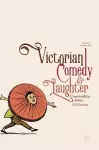 Victorian Comedy and Laughter cover