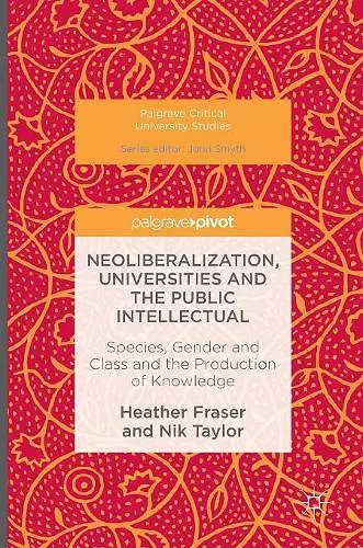 Neoliberalization, Universities and the Public Intellectual cover