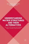 Understanding Matrix Structures and their Alternatives cover