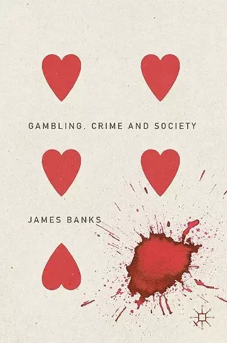 Gambling, Crime and Society cover