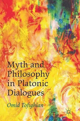 Myth and Philosophy in Platonic Dialogues cover
