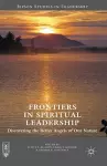 Frontiers in Spiritual Leadership cover