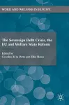 The Sovereign Debt Crisis, the EU and Welfare State Reform cover