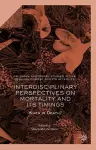 Interdisciplinary Perspectives on Mortality and its Timings cover