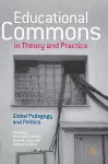Educational Commons in Theory and Practice cover