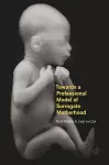 Towards a Professional Model of Surrogate Motherhood cover