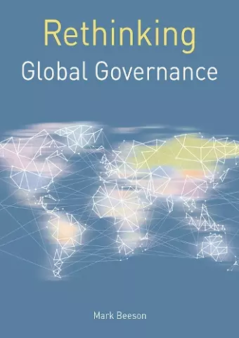 Rethinking Global Governance cover