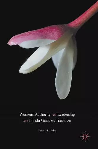 Women’s Authority and Leadership in a Hindu Goddess Tradition cover