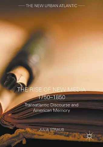 The Rise of New Media 1750–1850 cover