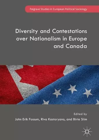 Diversity and Contestations over Nationalism in Europe and Canada cover