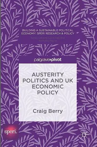 Austerity Politics and UK Economic Policy cover