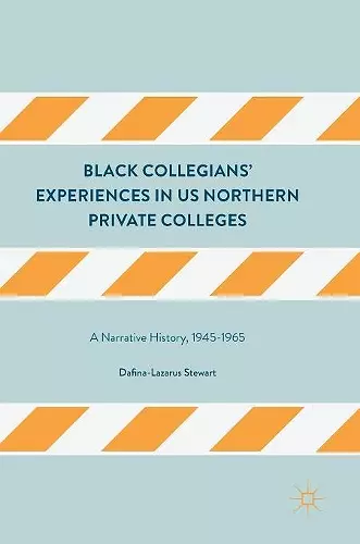 Black Collegians’ Experiences in US Northern Private Colleges cover