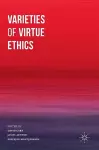 Varieties of Virtue Ethics cover