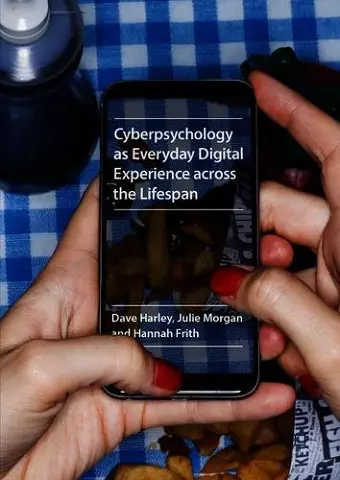 Cyberpsychology as Everyday Digital Experience across the Lifespan cover