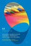 A Practical Guide to Social Interaction Research in Autism Spectrum Disorders cover