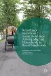 Remittance Income and Social Resilience among Migrant Households in Rural Bangladesh cover