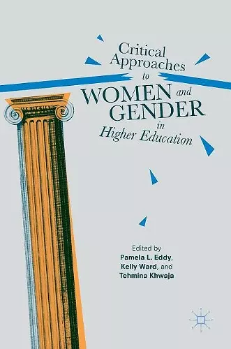 Critical Approaches to Women and Gender in Higher Education cover