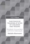 The Ethics of Teaching at Sites of Violence and Trauma cover