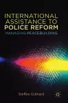 International Assistance to Police Reform cover