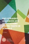 Gay-Straight Alliances and Associations among Youth in Schools cover