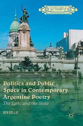 Politics and Public Space in Contemporary Argentine Poetry cover