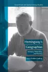 Hemingway’s Geographies cover