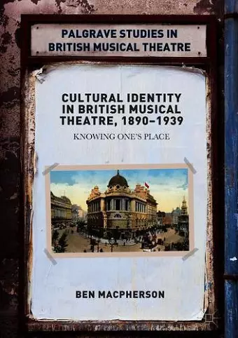 Cultural Identity in British Musical Theatre, 1890–1939 cover