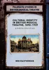 Cultural Identity in British Musical Theatre, 1890–1939 cover