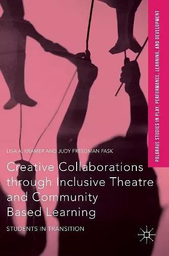 Creative Collaborations through Inclusive Theatre and Community Based Learning cover