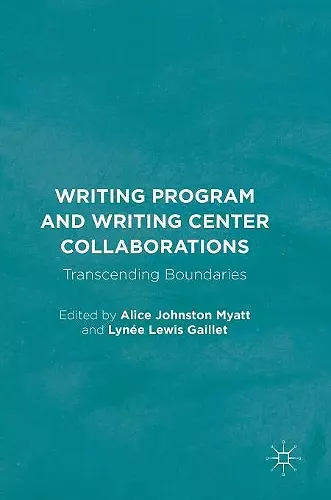 Writing Program and Writing Center Collaborations cover