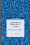 Combatting Disruptive Change cover