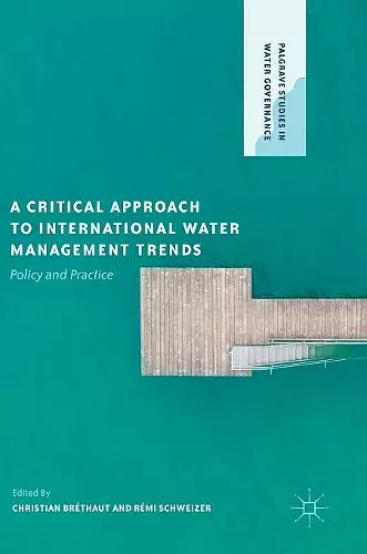 A Critical Approach to International Water Management Trends cover