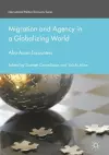 Migration and Agency in a Globalizing World cover