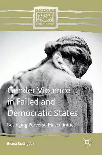 Gender Violence in Failed and Democratic States cover