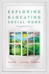 Exploring and Locating Social Work cover