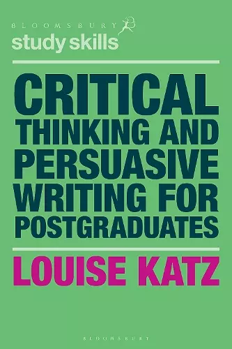 Critical Thinking and Persuasive Writing for Postgraduates cover