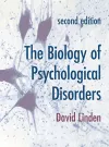 The Biology of Psychological Disorders cover