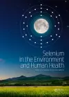 Selenium in the Environment and Human Health cover