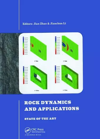 Rock Dynamics and Applications - State of the Art cover