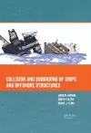 Collision and Grounding of Ships and Offshore Structures cover