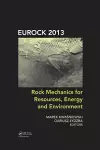 Rock Mechanics for Resources, Energy and Environment cover