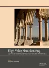 High Value Manufacturing: Advanced Research in Virtual and Rapid Prototyping cover