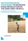 Water Resources Strategies to Increase Food Production in the Semi-Arid Tropics cover