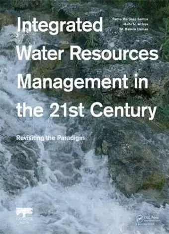 Integrated Water Resources Management in the 21st Century: Revisiting the paradigm cover