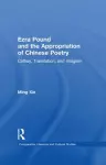 Ezra Pound and the Appropriation of Chinese Poetry cover