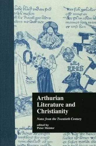 Arthurian Literature and Christianity cover