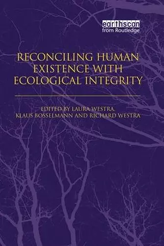 Reconciling Human Existence with Ecological Integrity cover