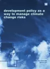 Development Policy as a Way to Manage Climate Change Risks cover