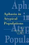 Aphasia in Atypical Populations cover