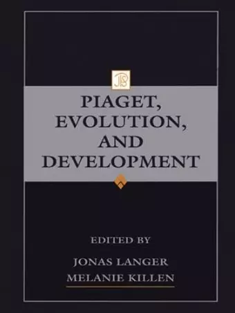 Piaget, Evolution, and Development cover